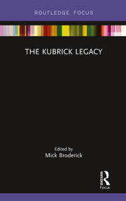 The Kubrick Legacy - 9780367788094 by Mick Broderick, 9780367788094