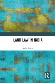 Land Law in India - 9780367776978 by Astha Saxena, 9780367776978