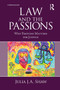 Law and the Passions (Why Emotion Matters for Justice) - 9780367785369 by Julia Shaw, 9780367785369
