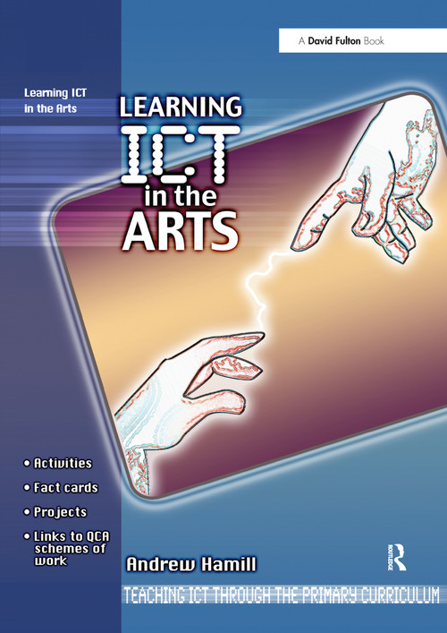 Learning ICT in the Arts by Andrew Hamill, 9781843123132