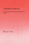 Legislating Authority (Sin and Crime in the Ottoman Empire and Turkey) - 9780415655422 by Ruth Miller, 9780415655422