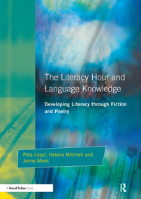 Literacy Hour and Language Knowledge (Developing Literacy Through Fiction and Poetry) - 9781853465789 by Peta Lloyd, 9781853465789