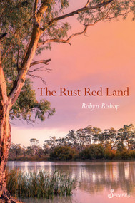 The Rust Red Land by Robyn Bishop, 9781925950854
