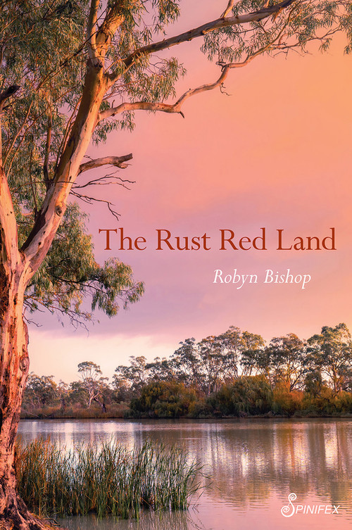The Rust Red Land by Robyn Bishop, 9781925950854