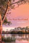 The Rust Red Land by Robyn Bishop, 9781925950854