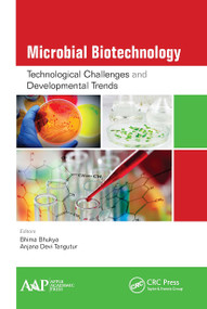Microbial Biotechnology (Technological Challenges and Developmental Trends) - 9781774636053 by Bhima Bhukya, Anjana Devi Tangutur, 9781774636053