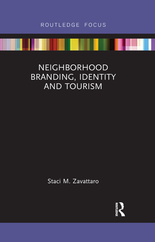 Neighborhood Branding, Identity and Tourism - 9780367671877 by Staci M. Zavattaro, 9780367671877