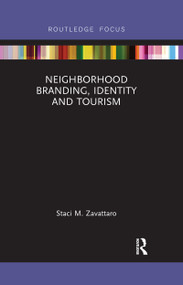Neighborhood Branding, Identity and Tourism - 9780367671877 by Staci M. Zavattaro, 9780367671877