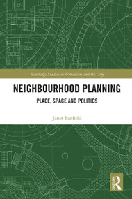 Neighbourhood Planning (Place, Space and Politics) - 9780367777548 by Janet Banfield, 9780367777548