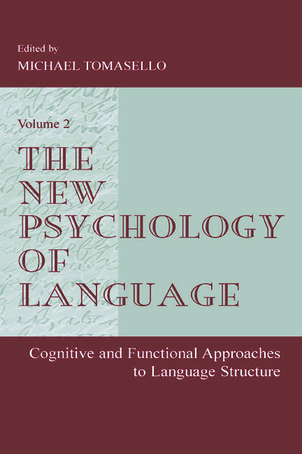 The New Psychology of Language (Cognitive and Functional Approaches To Language Structure, Volume II) - 9780805834291 by Michael Tomasello, 9780805834291