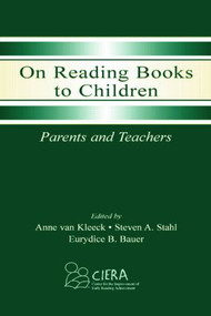 On Reading Books to Children (Parents and Teachers) by Anne van Kleeck, Steven A. Stahl, Eurydice B. Bauer, 9780805839692