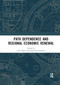 Path Dependence and Regional Economic Renewal - 9780367892647 by Arne Isaksen, Stig-Erik Jakobsen, 9780367892647