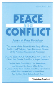 Peace Psychology in Germany (A Special Issue of Peace and Conflict) by Klaus Boehnke, Daniel Fuss, Angela Kindervater, 9780805894097