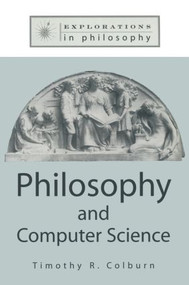 Philosophy and Computer Science - 9781563249914 by Timothy Colburn, 9781563249914