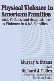 Physical Violence in American Families by Murray Straus, 9781560008286