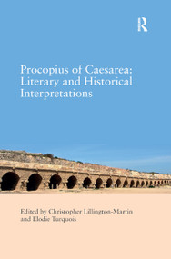 Procopius of Caesarea: Literary and Historical Interpretations - 9780367880767 by Christopher Lillington-Martin, 9780367880767