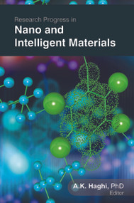 Research Progress in Nano and Intelligent Materials - 9781774631942 by A. K. Haghi, 9781774631942