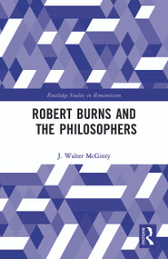 Robert Burns and the Philosophers - 9780367787103 by J Walter McGinty, 9780367787103