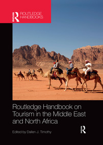 Routledge Handbook on Tourism in the Middle East and North Africa by Dallen Timothy, 9780367659707