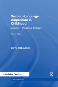 Second Language Acquisition in Childhood (Volume 1: Preschool Children) by B. McLaughlin, 9780805800951