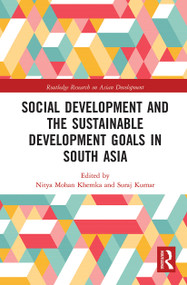 Social Development and the Sustainable Development Goals in South Asia - 9780367777227 by Nitya Mohan Khemka, Suraj Kumar, 9780367777227