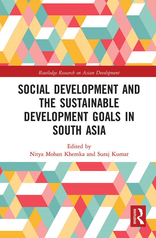 Social Development and the Sustainable Development Goals in South Asia - 9780367777227 by Nitya Mohan Khemka, Suraj Kumar, 9780367777227