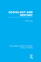 Sociology and History (RLE Social Theory) - 9781138982482 by Peter Burke, 9781138982482