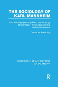 The Sociology of Karl Mannheim - 9781138990005 by Gunter Werner Remmling, 9781138990005