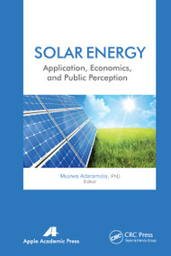 Solar Energy (Application, Economics, and Public Perception) - 9781774632338 by Muyiwa Adaramola, 9781774632338