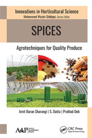 Spices (Agrotechniques for Quality Produce) - 9781774630754 by Amit Baran Sharangi, Suchand Datta, Prahlad Deb, 9781774630754