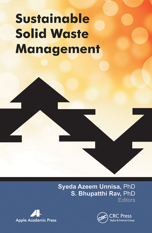 Sustainable Solid Waste Management - 9781774632123 by Syeda Azeem Unnisa, S. Bhupatthi Rav, 9781774632123