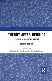 Theory after Derrida (Essays in Critical Praxis) - 9780367734886 by Kailash C. Baral, R. Radhakrishnan, 9780367734886