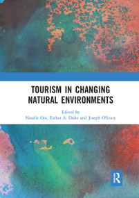 Tourism in Changing Natural Environments - 9780367671280 by Natalie Ooi, Esther A. Duke, Joseph O'Leary, 9780367671280