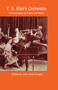 T.S. Eliot's Orchestra (Critical Essays on Poetry and Music) - 9781138870314 by John Xiros Cooper, 9781138870314