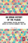 An Urban History of The Plague (Socio-Economic, Political and Medical Impacts in a Scottish Community, 1500-1650) - 9780367666842 by Karen Jillings, 9780367666842