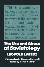 The Use and Abuse of Sovietology - 9781138517097 by Leopold Labedz, 9781138517097