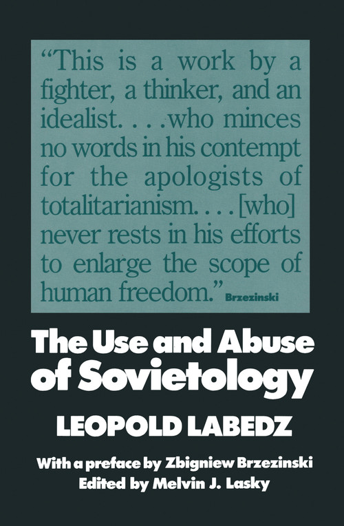 The Use and Abuse of Sovietology - 9781138517097 by Leopold Labedz, 9781138517097