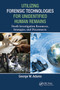 Utilizing Forensic Technologies for Unidentified Human Remains (Death Investigation Resources, Strategies, and Disconnects) - 9780367778880 by George W. Adams, 9780367778880