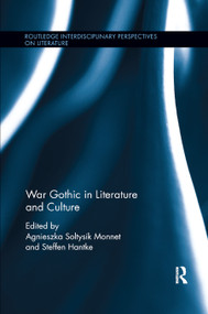 War Gothic in Literature and Culture - 9780367874391 by Steffen Hantke, Agnieszka Soltysik Monnet, 9780367874391