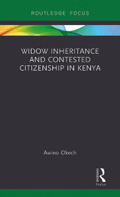 Widow Inheritance and Contested Citizenship in Kenya - 9780367788049 by Awino Okech, 9780367788049