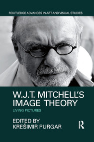 W.J.T. Mitchell's Image Theory (Living Pictures) - 9780367876562 by Krešimir Purgar, 9780367876562