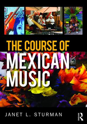 The Course of Mexican Music by Janet Sturman, 9781138843097