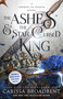 The Ashes & the Star-Cursed King (Book 2 of the Nightborn Duet) by Carissa Broadbent, 9781250343154