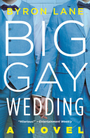 Big Gay Wedding (A Novel) - 9781250267160 by Byron Lane, 9781250267160