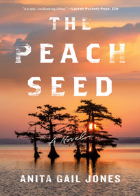 The Peach Seed (A Novel) - 9781250872043 by Anita Gail Jones, 9781250872043