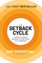 The Setback Cycle (How Defining Moments Can Move Us Forward) by Amy Shoenthal, 9798888451687