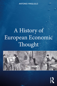 A History of European Economic Thought by Antonio Magliulo, 9781032037653