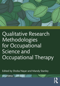 Qualitative Research Methodologies for Occupational Science and Occupational Therapy - 9781032312637 by Shoba Nayar, Mandy Stanley, 9781032312637