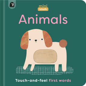 MiniTouch: Animals (Touch-and-feel first words) by Mini Magique Studio, Happy Yak, 9780711291430