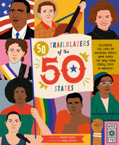 50 Trailblazers of the 50 States (Celebrate the lives of inspiring people who paved the way from every state in America!) by Howard Megdal, Abbey Lossing, 9780711291867